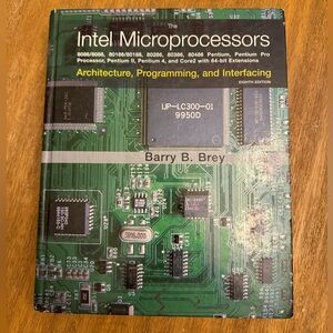 The Intel Microprocessors (8th Edition) 8th Edition hardback book by Barry Brey